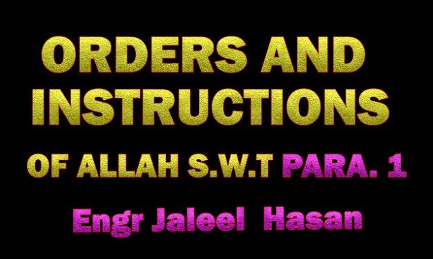 ORDERS AND INSTRUCTIONS OF ALLAH S.W.T_PARA.1 by Engr. Jaleel Hasan