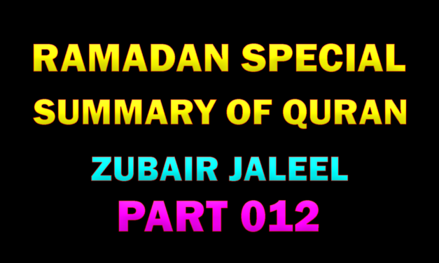 SUMMARY OF QURAN – PART 12