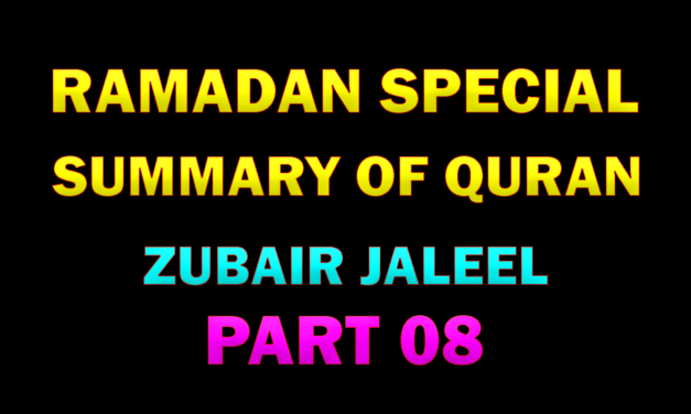 SUMMARY OF QURAN – PART 08