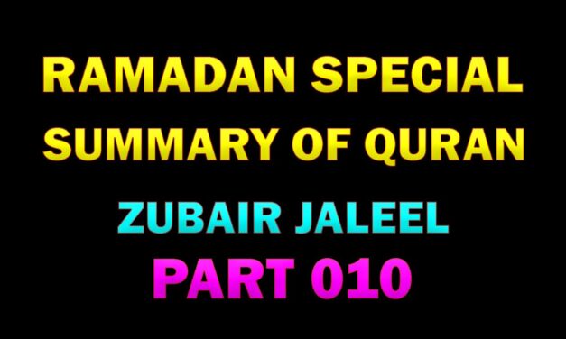 SUMMARY OF QURAN – PART 10